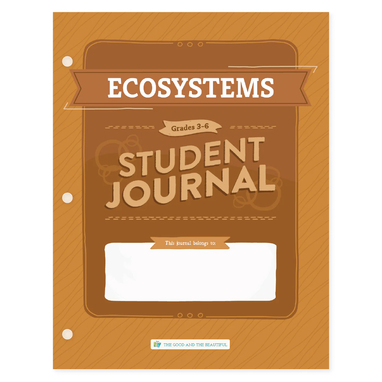 Ecosystems: Student Journal Grades 3-6: One Per Student