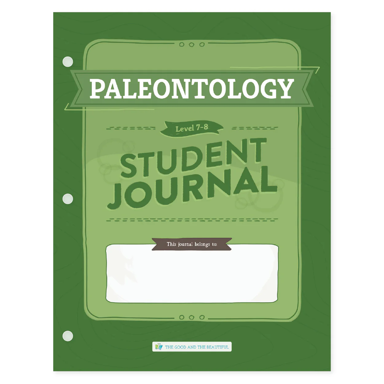 Paleontology: Student Journal Grades 7-8: One Per Student