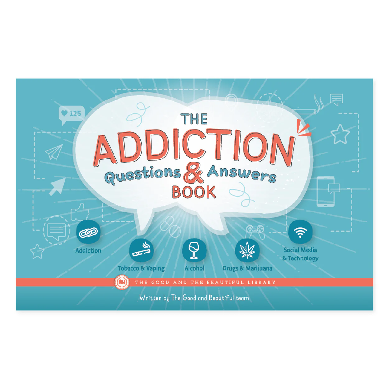 The Addiction Questions and Answers Book: Health and the Human Mind Grades 7–8 Extension
